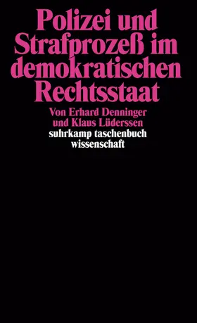 Lüderssen / Denninger |  Polizei und Strafprozeß im demokratischen Rechtsstaat | Buch |  Sack Fachmedien