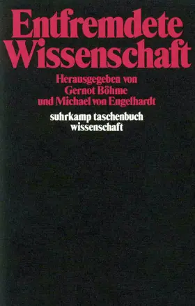 Böhme / Engelhardt |  Entfremdete Wissenschaft | Buch |  Sack Fachmedien