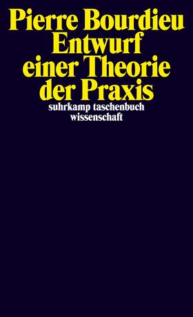 Bourdieu | Entwurf einer Theorie der Praxis | Buch | 978-3-518-27891-8 | sack.de