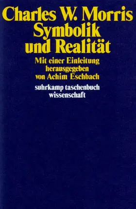 Morris / Eschbach |  Symbolik und Realität | Buch |  Sack Fachmedien