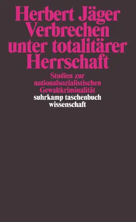 Jäger |  Verbrechen unter totalitärer Herrschaft | Buch |  Sack Fachmedien