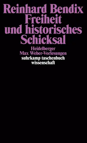 Bendix |  Freiheit und historisches Schicksal | Buch |  Sack Fachmedien