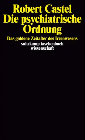 Castel |  Die psychiatrische Ordnung | Buch |  Sack Fachmedien