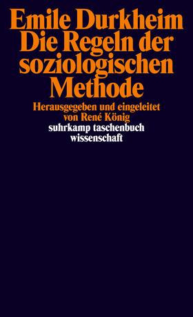 Durkheim / König |  Die Regeln der soziologischen Methode | Buch |  Sack Fachmedien
