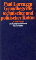 Lorenzen |  Grundbegriffe technischer und politischer Kultur | Buch |  Sack Fachmedien