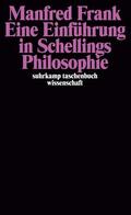 Frank |  Eine Einführung in Schellings Philosophie | Buch |  Sack Fachmedien