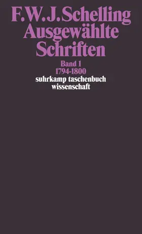 Schelling |  Ausgewählte Schriften I. 1794 - 1800 | Buch |  Sack Fachmedien