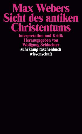 Schluchter |  Max Webers Sicht des antiken Christentums | Buch |  Sack Fachmedien