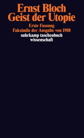 Bloch |  Geist der Utopie. Erste Fassung | Buch |  Sack Fachmedien