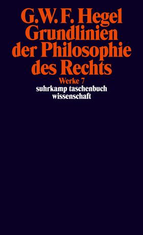 Hegel | Grundlinien der Philosophie des Rechts oder Naturrecht und Staatswissenschaft im Grundrisse | Buch | 978-3-518-28207-6 | sack.de