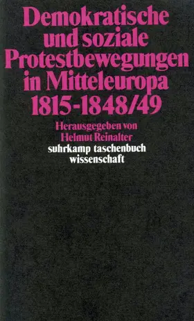 Reinalter |  Demokratische und soziale Protestbewegungen in Mitteleuropa 1815–1848/49 | Buch |  Sack Fachmedien