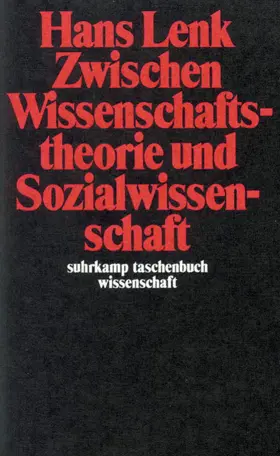 Lenk |  Zwischen Wissenschaftstheorie und Sozialwissenschaft | Buch |  Sack Fachmedien