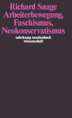 Saage |  Arbeiterbewegung, Faschismus, Neokonservatismus | Buch |  Sack Fachmedien