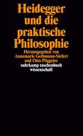 Gethmann-Siefert / Pöggeler |  Heidegger und die praktische Philosophie | Buch |  Sack Fachmedien