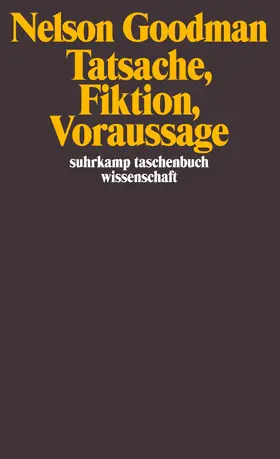 Goodman |  Tatsache, Fiktion, Voraussage | Buch |  Sack Fachmedien