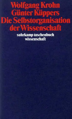Krohn / Küppers |  Die Selbstorganisation der Wissenschaft | Buch |  Sack Fachmedien