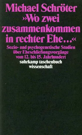 Schröter |  »Wo zwei zusammenkommen in rechter Ehe ...« | Buch |  Sack Fachmedien