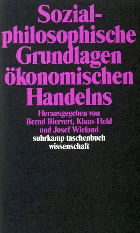 Wieland / Biervert / Held |  Sozialphilosophische Grundlagen ökonomischen Handelns | Buch |  Sack Fachmedien
