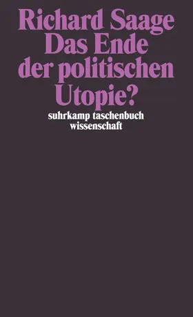 Saage |  Das Ende der politischen Utopie? | Buch |  Sack Fachmedien