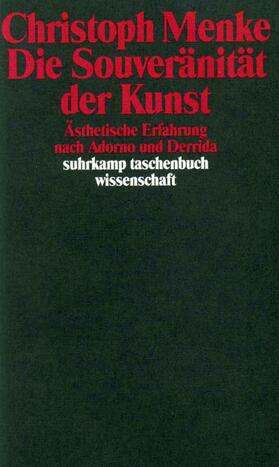 Menke | Die Souveränität der Kunst | Buch | 978-3-518-28558-9 | sack.de
