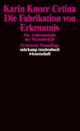 Knorr Cetina |  Die Fabrikation von Erkenntnis | Buch |  Sack Fachmedien