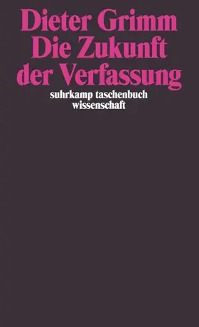 Grimm |  Die Zukunft der Verfassung | Buch |  Sack Fachmedien