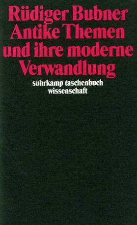 Bubner | Antike Themen und ihre moderne Verwandlung | Buch | 978-3-518-28598-5 | sack.de