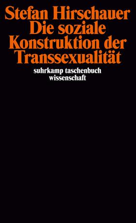 Hirschauer |  Die soziale Konstruktion der Transsexualität | Buch |  Sack Fachmedien