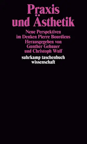 Wulf / Gebauer |  Praxis und Ästhetik | Buch |  Sack Fachmedien