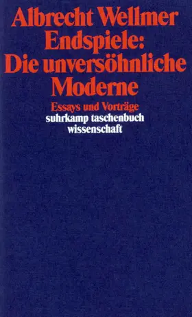 Wellmer |  Endspiele: Die unversöhnliche Moderne | Buch |  Sack Fachmedien