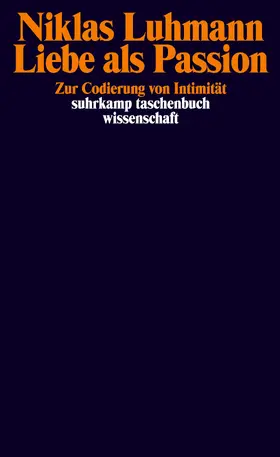 Luhmann |  Liebe als Passion | Buch |  Sack Fachmedien