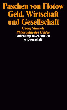 Flotow | Geld, Wirtschaft und Gesellschaft | Buch | 978-3-518-28744-6 | sack.de
