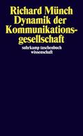 Münch |  Dynamik der Kommunikationsgesellschaft | Buch |  Sack Fachmedien