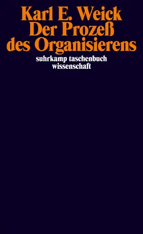 Weick |  Der Prozeß des Organisierens | Buch |  Sack Fachmedien