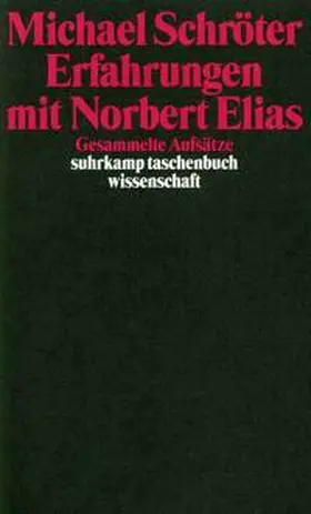 Schröter |  Erfahrungen mit Norbert Elias | Buch |  Sack Fachmedien