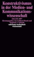 Rusch / Schmidt |  Konstruktivismus in der Medien- und Kommunikationswissenschaft. DELFIN 1997 | Buch |  Sack Fachmedien