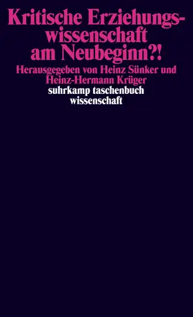 Krüger / Sünker |  Kritische Erziehungswissenschaft am Neubeginn?! | Buch |  Sack Fachmedien