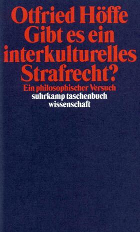 Höffe | Gibt es ein interkulturelles Strafrecht? | Buch | 978-3-518-28996-9 | sack.de