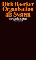 Baecker |  Organisation als System | Buch |  Sack Fachmedien