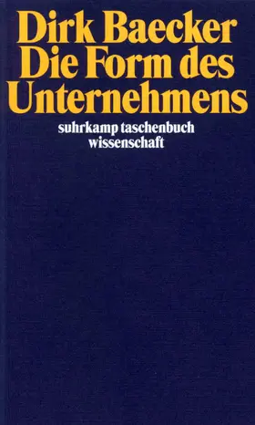 Baecker |  Die Form des Unternehmens | Buch |  Sack Fachmedien