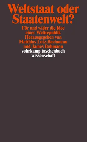 Bohman / Lutz-Bachmann | Weltstaat oder Staatenwelt? | Buch | 978-3-518-29066-8 | sack.de