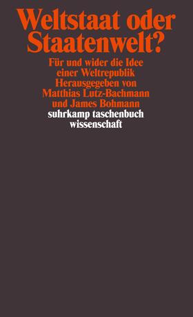Bohman / Lutz-Bachmann | Weltstaat oder Staatenwelt? | Buch | 978-3-518-29066-8 | sack.de