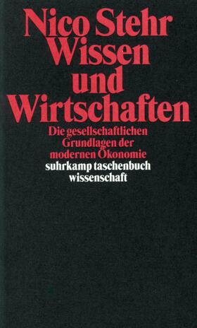 Stehr | Wissen und Wirtschaften | Buch | 978-3-518-29107-8 | sack.de