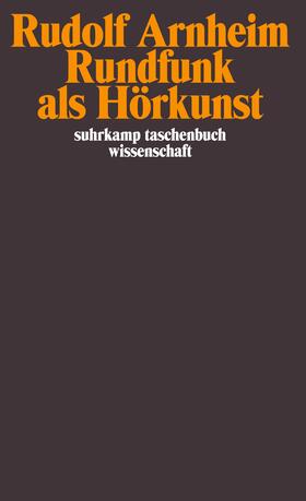Arnheim |  Rundfunk als Hörkunst | Buch |  Sack Fachmedien