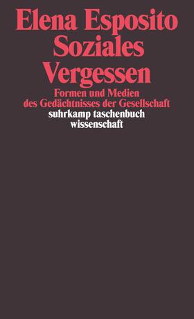 Esposito | Soziales Vergessen | Buch | 978-3-518-29157-3 | sack.de