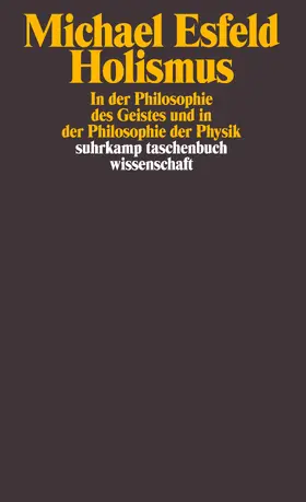 Esfeld |  Holismus in der Philosophie des Geistes und in der Philosophie der Physik | Buch |  Sack Fachmedien