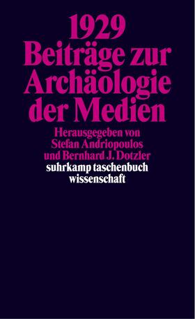 Andriopoulos / Dotzler |  1929. Beiträge zur Archäologie der Medien | Buch |  Sack Fachmedien