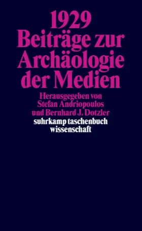 Andriopoulos / Dotzler |  1929. Beiträge zur Archäologie der Medien | Buch |  Sack Fachmedien