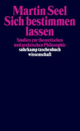 Seel |  Sich bestimmen lassen | Buch |  Sack Fachmedien