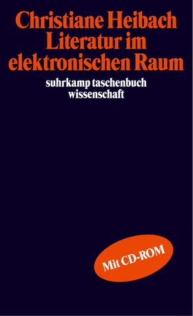 Heibach |  Literatur im elektronischen Raum | Buch |  Sack Fachmedien